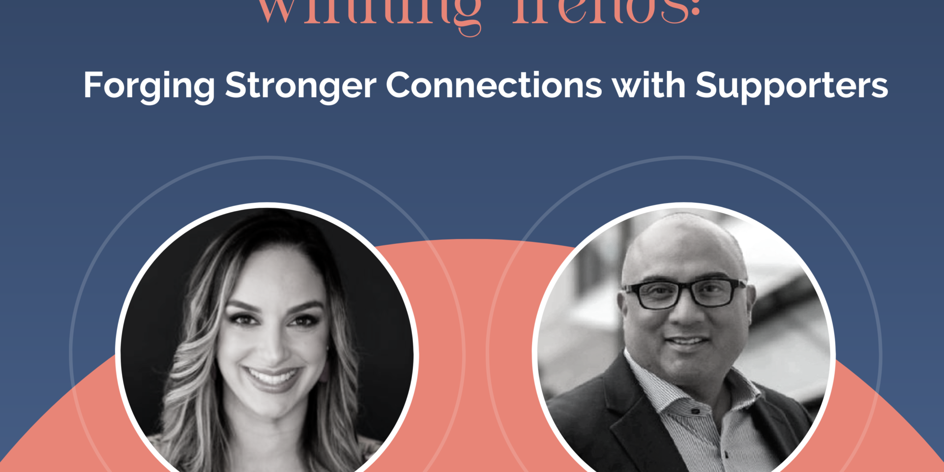 Forging Stronger Connections with Supporters